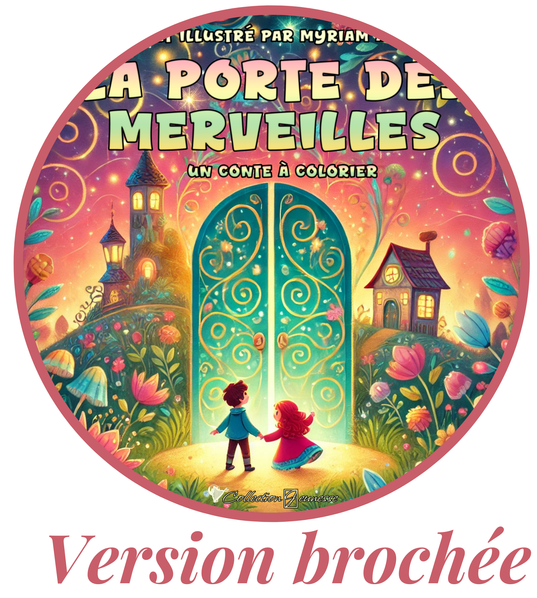 la porte des merveilles version brochee