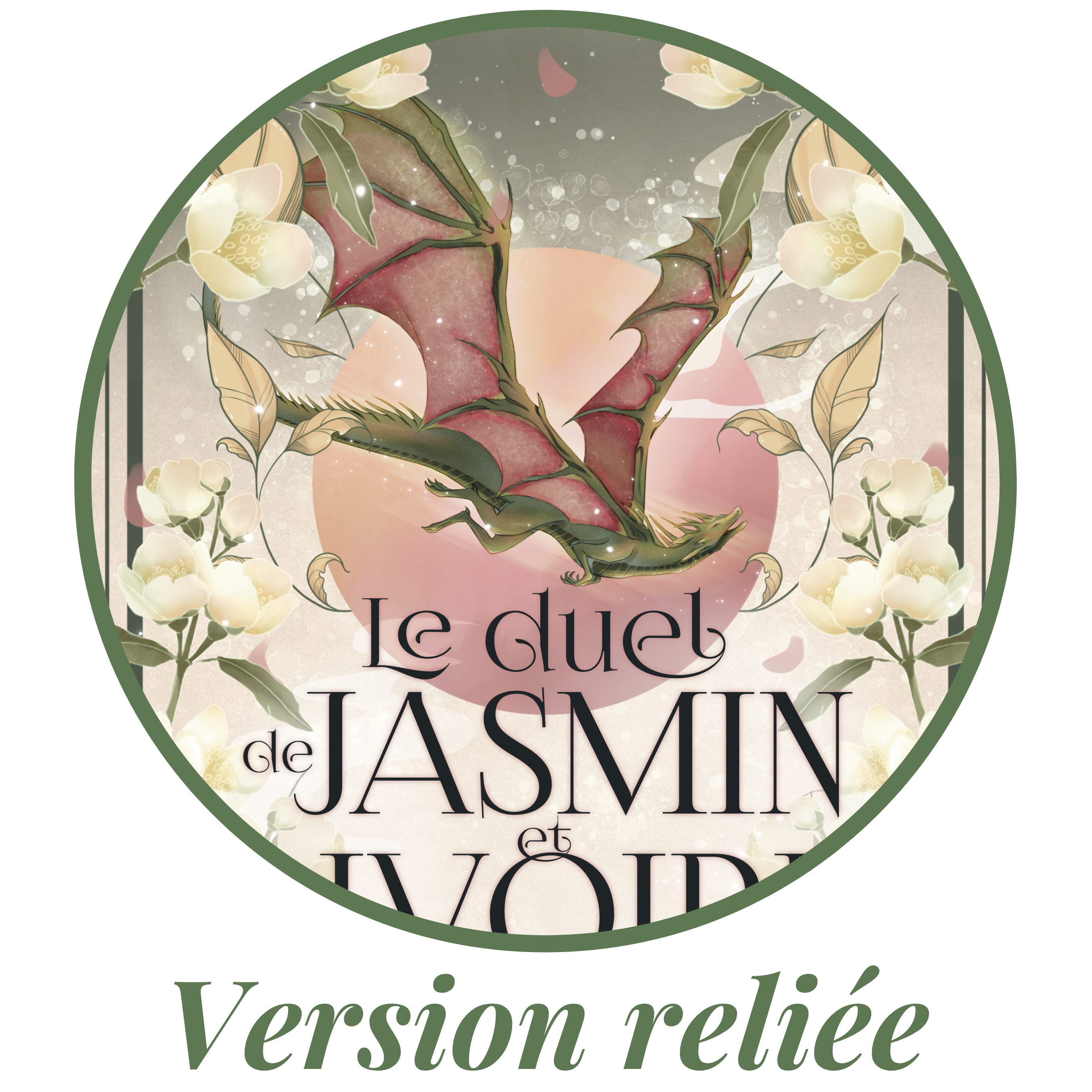 le duel de jasmin et d'ivoire version reliée
